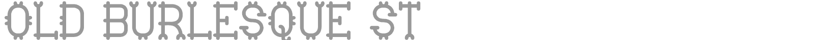 Old Burlesque St font preview